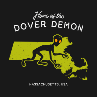 Home of the Dover Demon - Massachusetts USA Cryptid T-Shirt