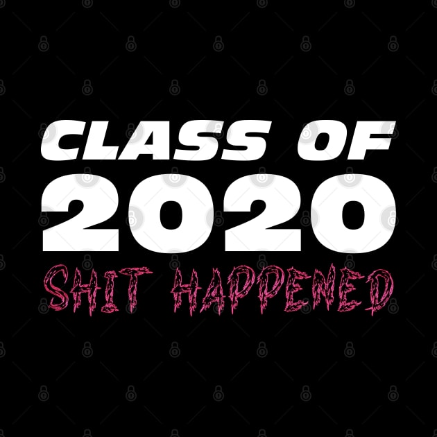 Class of 2020 Funny Quote by  magiccatto