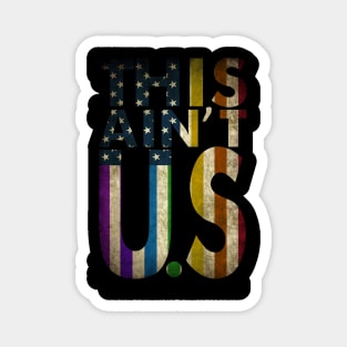 this ain't U.S. make america great again. Magnet