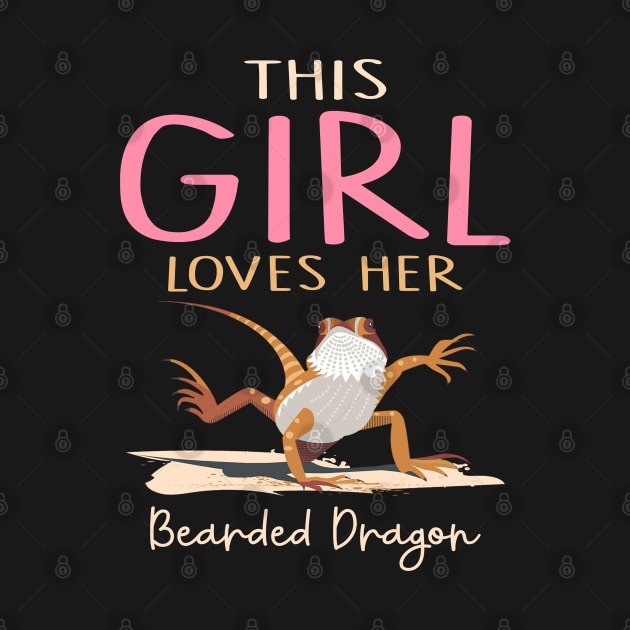 This Girl Loves Her Bearded Dragon Lizard Funny by Hobbs Text Art