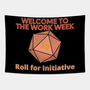 Welcome to the Work Week - Roll for Initiative (Warm Version) Tapestry