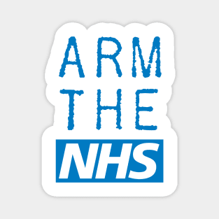 Arm The NHS (Blue) Magnet