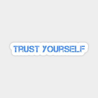 Trust Yourself Light ver. Magnet