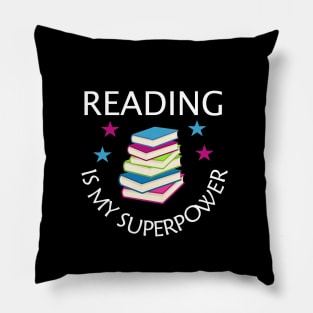 Reading is my superpower Pillow