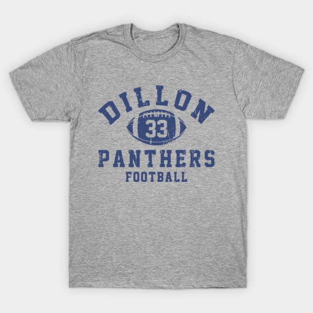 Dillon Panthers Football - Friday Night Lights - T-Shirt