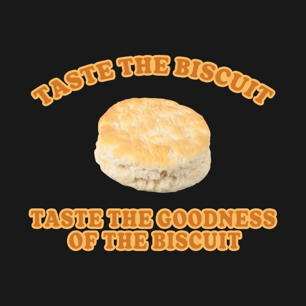 Taste the Biscuit by Friend Gate