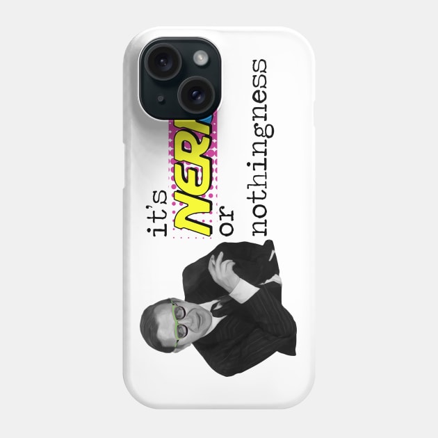 Nerf or Nothingness Phone Case by HopNationUSA