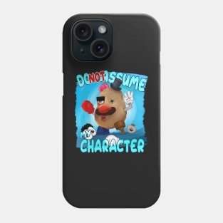 Don’t assume Phone Case