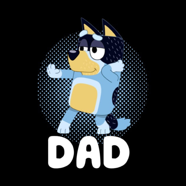 bluey dad by MAGANG