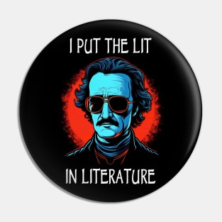 I Put The Lit In Literature Pin