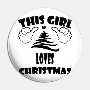 this girl loves chrismas Pin