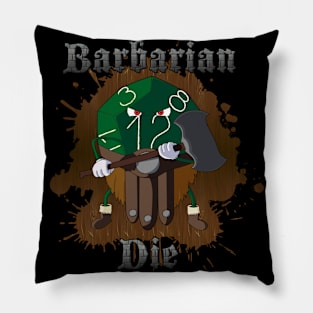 Barbarian Die Pillow