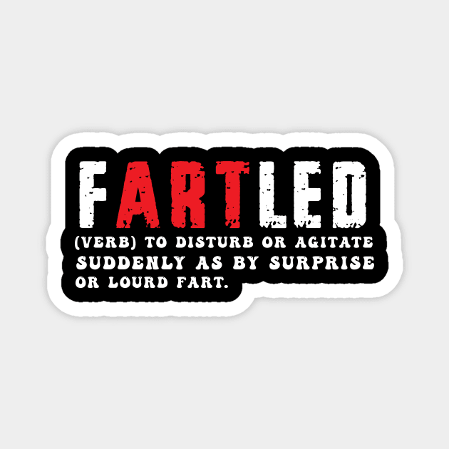 Fartled Definition funny Sarcastic Dictionary Fart Magnet by awesomeshirts