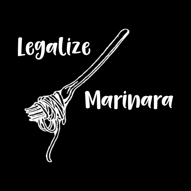 Legalize Marinara by DANPUBLIC