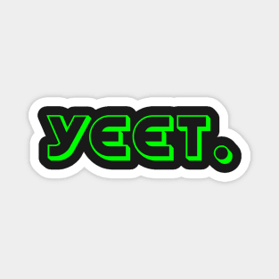 YEET - green Magnet