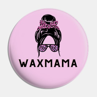 wax mama Pin