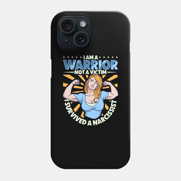 Warrior and not a victim - I survived a narcissist Phone Case by Modern Medieval Design