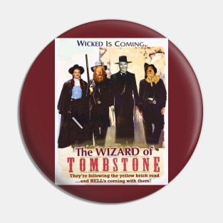 Wizard of Tombstone Pin