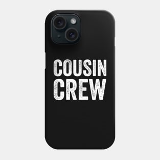 Cousin Crew Phone Case