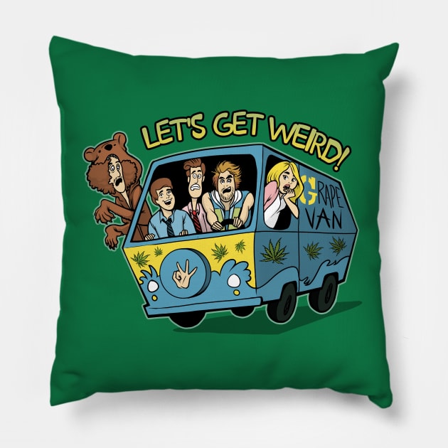Let's Get Weird - Fresh Edition Pillow by MeganLara