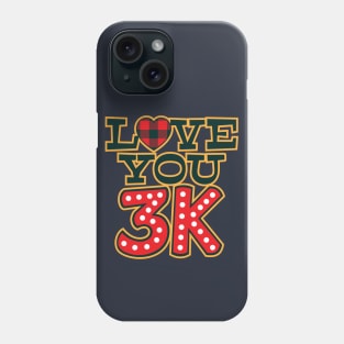 Love You 3K Phone Case