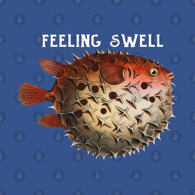 Feeling Swell Pufferfish by KarmicKal