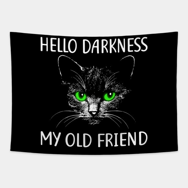 Funny Halloween Cat T Shirt Hello Darkness My old Friend Tapestry by frostelsinger