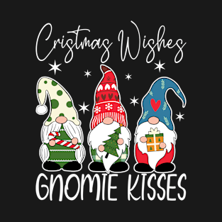 Christmas Wishes, Gnomie Kisses, Cute Xmas Gnome Gift, Funny T-Shirt