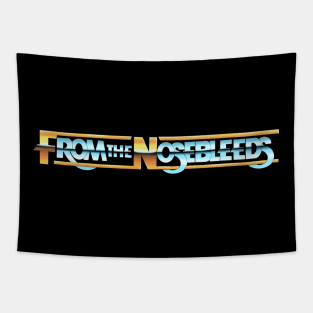 FROM THE NOSEBLEEDS PODCAST Tapestry