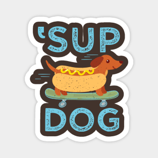 'Sup Dog Magnet