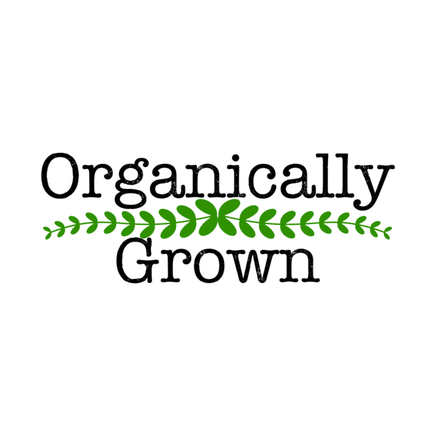 Organically Grown by LowcountryLove