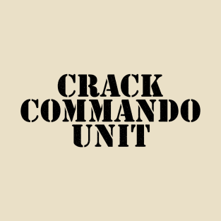 Crack Commando Unit T-Shirt