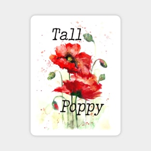 Tall poppy print - beautiful red poppy print Magnet