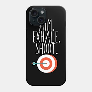 Archery am. exhale. shoot. Phone Case