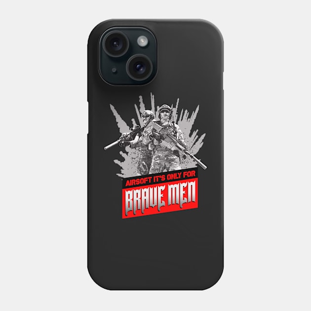 Tacticool Airsoft Brave Men Phone Case by Cataraga