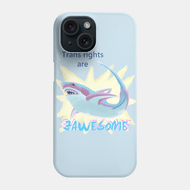 Trans Rights Are JAWESOME Phone Case by clavicalexbonents