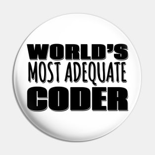 World's Most Adequate Coder Pin