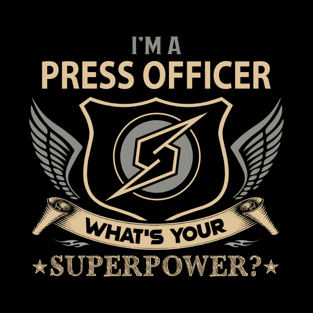 Press Officer T Shirt - Superpower Gift Item Tee by Cosimiaart