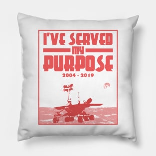 I've Served My Purpose Mars Opportunity Rover Space Pillow