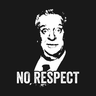 Rodney Dangerfield - No Respect T-Shirt