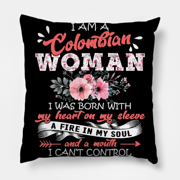 Colombian Woman I Was Born With My Heart on My Sleeve Floral Colombia Flowers Graphic Pillow by Kens Shop