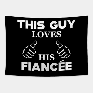 Fiance - This guy loves his fiancee Tapestry