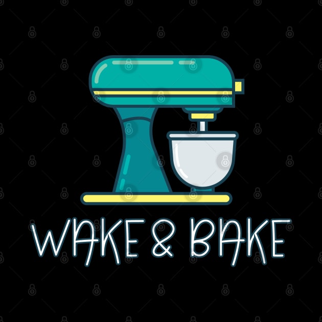 Baking - Wake And Bake by Kudostees