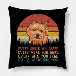 Vintage Every Snack You Make Every Meal You Bake Norwich Terrier Pillow