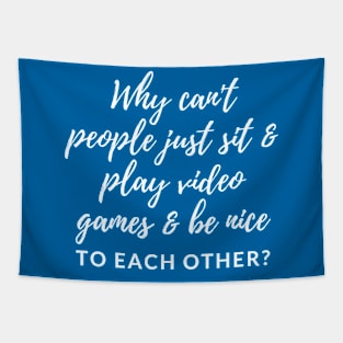 Sit And Play Video Games Tapestry