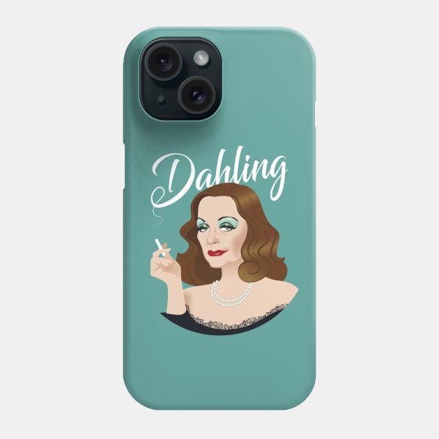 Dahling! Phone Case by AlejandroMogolloArt