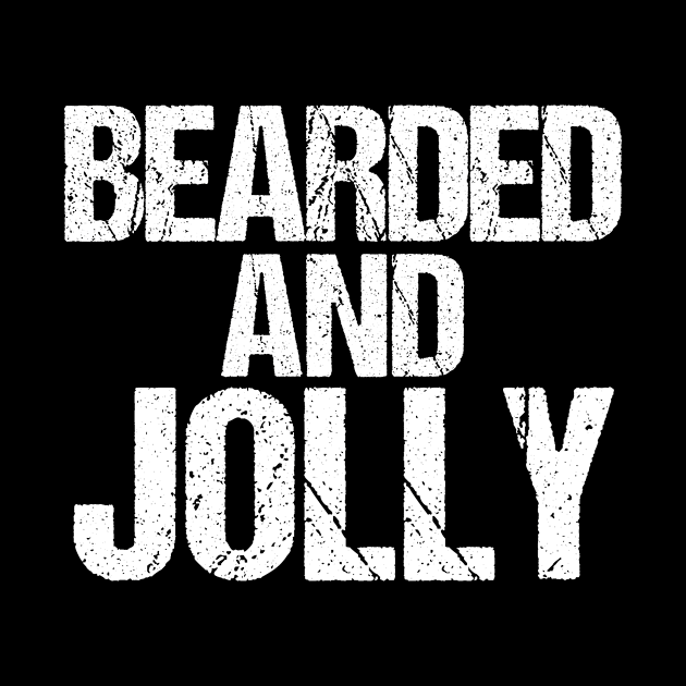 Funny Christmas Tshirt Bearded and Jolly Holiday Quote by TellingTales