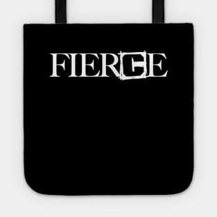 Fierce Tote