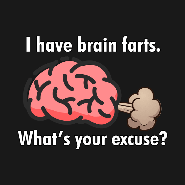 I have brain farts. by cdclocks