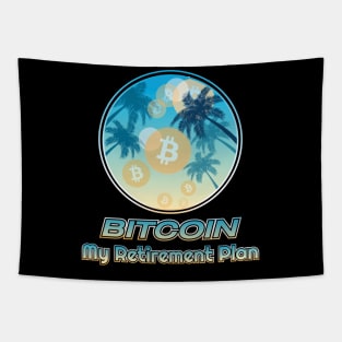 Bitcoin my retirement plan, blockchain, cryptocurrencies Tapestry